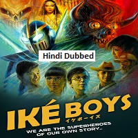 Iké Boys (2021) Hindi Dubbed Full Movie Online Watch DVD Print Download Free