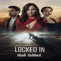Locked In (2023) Hindi Dubbed