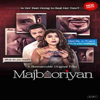 Majbooriyan (2023) Hindi Full Movie Online Watch DVD Print Download Free