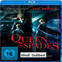 Queen of Spades Through the Looking Glass (2019) Hindi Dubbed