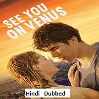 See You On Venus (2023) Hindi Dubbed
