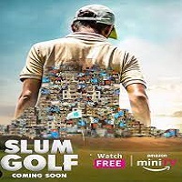 Slum Golf (2023) Hindi Season 1 Complete