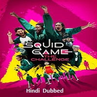 Squid Game The Challenge (2023 Ep 1-5) Hindi Dubbed Season 1 Online Watch DVD Print Download Free