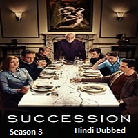 Succession (2021) Hindi Dubbed Season 3 Complete
