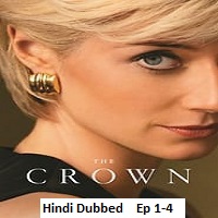 The Crown (2023 Ep 1-4) Hindi Dubbed Season 6