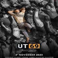 UT 69 (2023) Hindi Full Movie Online Watch DVD Print Download Free