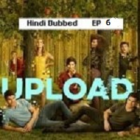 Upload (2023 Ep 6) Hindi Dubbed Season 3 Online Watch DVD Print Download Free