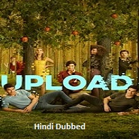 Upload (2023) Hindi Dubbed Season 3 Complete