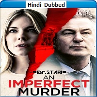 An Imperfect Murder (2017) Hindi Dubbed Full Movie