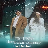 Find Me in Your Memory (2023) Hindi Dubbed Season 1 Complete Online Watch DVD Print Download Free