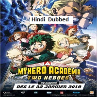 My Hero Academia Two Heroes (2018) Hindi Dubbed