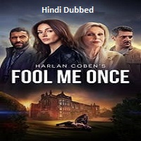 Fool Me Once (2024) Hindi Dubbed Season 1 Complete