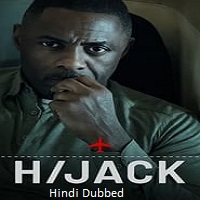 Hijack (2023) Hindi Dubbed Season 1 Complete