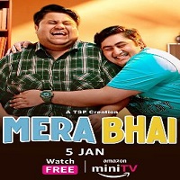 Mera Bhai (2024) Hindi Season 1 Complete