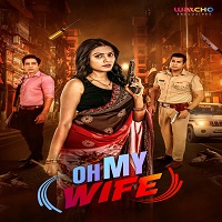 Oh My Wife! (2024) Hindi Season 1 Complete Online Watch DVD Print Download Free