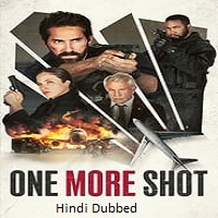 One More Shot (2024) Unofficial Hindi Dubbed Full Movie Online Watch DVD Print Download Free
