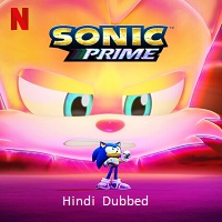 Sonic Prime (2024) Hindi Dubbed Season 3 Complete Online Watch DVD Print Download Free