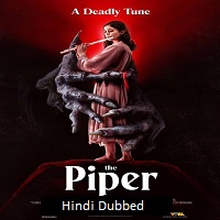 The Piper (2023) Hindi Dubbed Full Movie Online Watch DVD Print Download Free