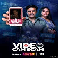 Video Cam Scam (2024) Hindi Season 1 Complete Online Watch DVD Print Download Free