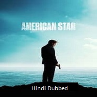 American Star (2024) Unofficial Hindi Dubbed