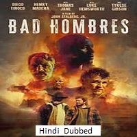 Bad Hombres (2023) Unofficial Hindi Dubbed