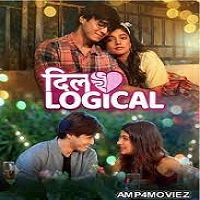 Dillogical (2024) Hindi Season 1 Complete