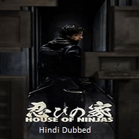 House of Ninjas (2024) Hindi Dubbed Season 1 Complete