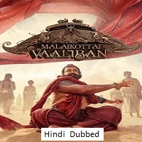Malaikottai Vaaliban (2024) Hindi Dubbed Full Movie Online Watch DVD Print Download Free
