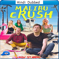 Malibu Crush (2022) Hindi Dubbed