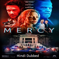 Mercy (2023) Hindi Dubbed Full Movie Online Watch DVD Print Download Free
