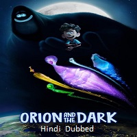 Orion and the Dark (2024) Hindi Dubbed