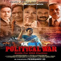 Political War (2024) Hindi Full Movie Online Watch DVD Print Download Free