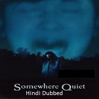 Somewhere Quiet (2024) Unofficial Hindi Dubbed