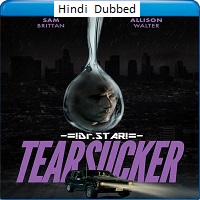 Tearsucker (2023) Hindi Dubbed