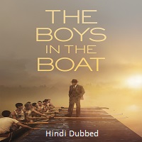 The Boys in the Boat (2023) Hindi Dubbed