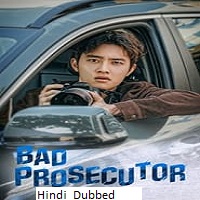 Bad Prosecutor (2024) Hindi Dubbed Season 1 Complete Online Watch DVD Print Download Free
