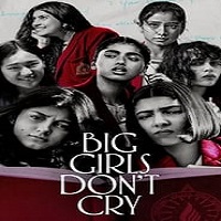 Big Girls Don’t Cry (2024) Hindi Season 1 Complete
