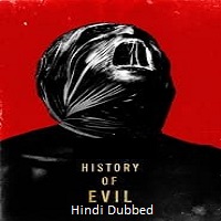 History of Evil (2024) Unofficial Hindi Dubbed