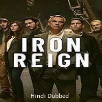 Iron Reign (2024) Hindi Dubbed Season 1 Complete Online Watch DVD Print Download Free