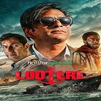 Lootere (2024 Ep 1-2) Hindi Season 1 Online Watch DVD Print Download Free