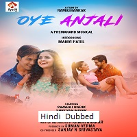 Oye Anjali (2024) Hindi Dubbed
