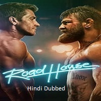 Road House (2024) Hindi Dubbed Online Watch DVD Print Download Free