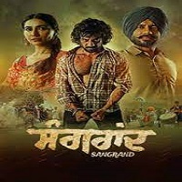 Sangrand (2024) Punjabi Full Movie Online Watch DVD Print Download Free