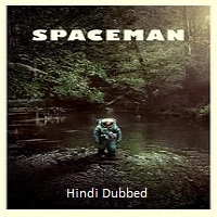 Spaceman (2024) Hindi Dubbed Full Movie Online Watch DVD Print Download Free