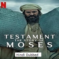 Testament: The Story Of Moses (2024 Ep 1-3) Hindi Dubbed Season 1