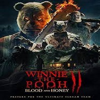 Winnie-the-Pooh Blood and Honey 2 (2024) English Full Movie