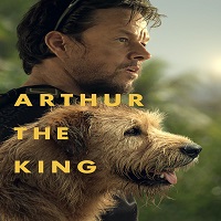 Arthur the King (2024) English Full Movie Online Watch DVD Print Download Free