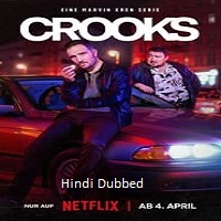 Crooks (2024) Hindi Dubbed Season 1 Complete Online Watch DVD Print Download Free