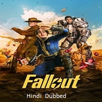Fallout (2024) Hindi Dubbed Season 1 Complete Online Watch DVD Print Download Free