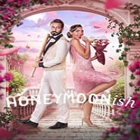 Honeymoonish (2024) English Full Movie Online Watch DVD Print Download Free